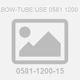 Elbow-Tube:Use 0581 1200 23